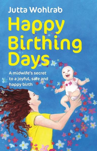 Happy Birthing Days - A midwife