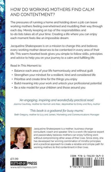 In this moment: The working mother's guide to a calm and fulfilling life