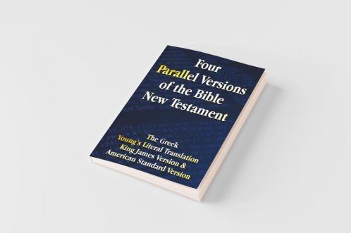 Four Parallel Versions of the Bible New Testament