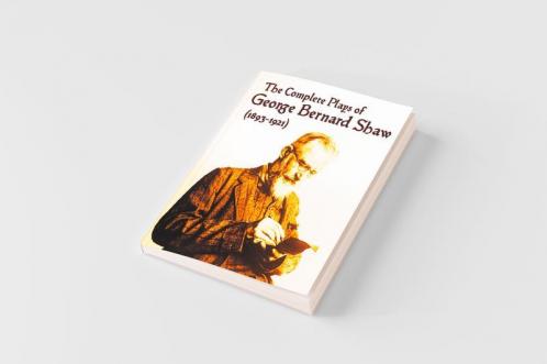 The Complete Plays of George Bernard Shaw (1893-1921) 34 Complete and Unabridged Plays Including