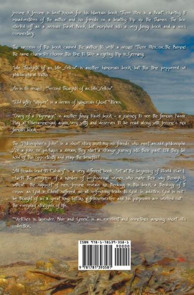 Jerome K Jerome Collected Works (Complete and Unabridged) Including