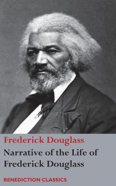 Narrative of the Life of Frederick Douglass An American Slave