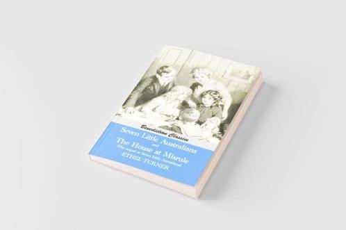 Seven Little Australians AND The Family At Misrule (The sequel to Seven Little Australians) [Illustrated]