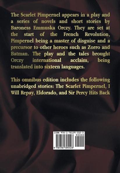 The Scarlet Pimpernel Omnibus - Unabridged - The Scarlet Pimpernel I Will Repay Eldorado Sir Percy Hits Back