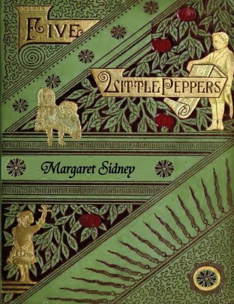 The Five Little Peppers Omnibus (Including Five Little Peppers and How They Grew Five Little Peppers Midway Five Little Peppers Abroad Five Little Peppers and Their Friends and Five Little Peppers Grown Up)
