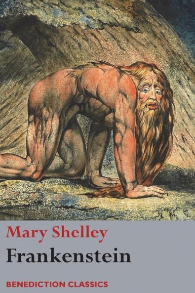 Frankenstein; or The Modern Prometheus