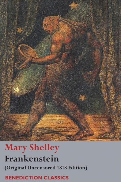 Frankenstein; or The Modern Prometheus