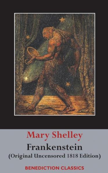 Frankenstein; or The Modern Prometheus