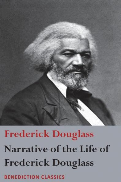 Narrative of the Life of Frederick Douglass An American Slave