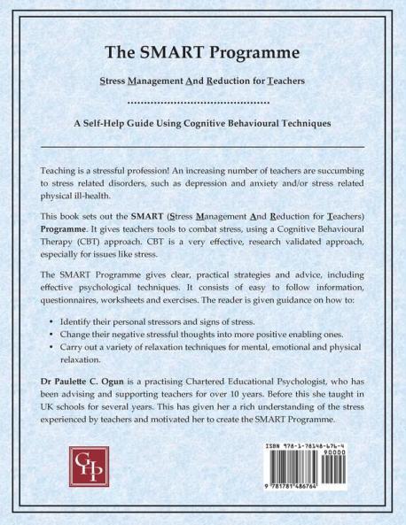 The SMART Programme - Stress Management and Reduction for Teachers: A Self Help Guide Using Cognitive Behavioural Techniques