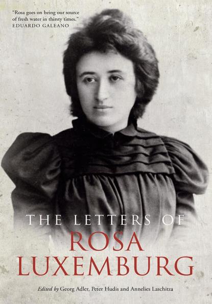 The Letters of Rosa Luxemburg