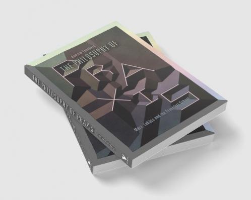 The Philosophy of Praxis