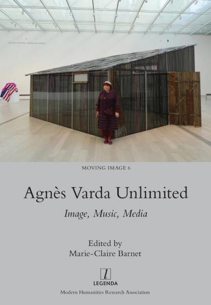 Agnès Varda Unlimited: Image Music Media: 6 (Moving Image)
