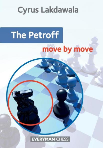 The Petroff: Move by Move (Everyman Chess)
