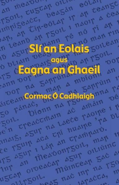 Slí an Eolais agus Eagna an Ghaeil (Irish Edition)