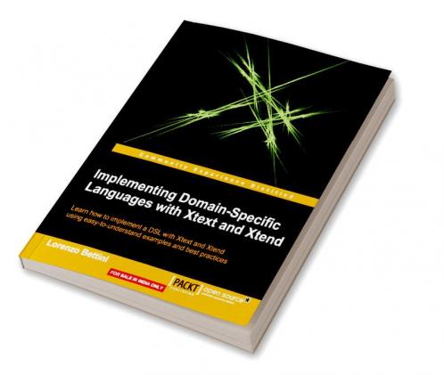 Implementing Domain-Specific Languages with Xtext and Xtend