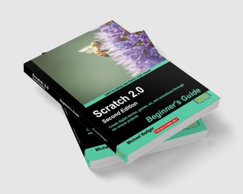 Scratch 2.0 Beginner's Guide Second Edition