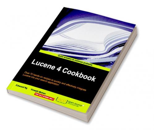 Lucene 4 Cookbook