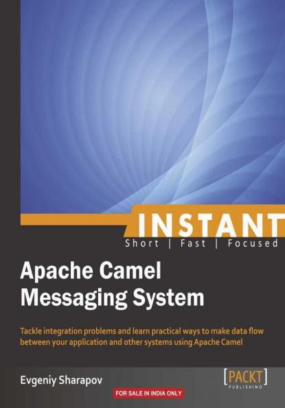 Instant Apache Camel Messaging System