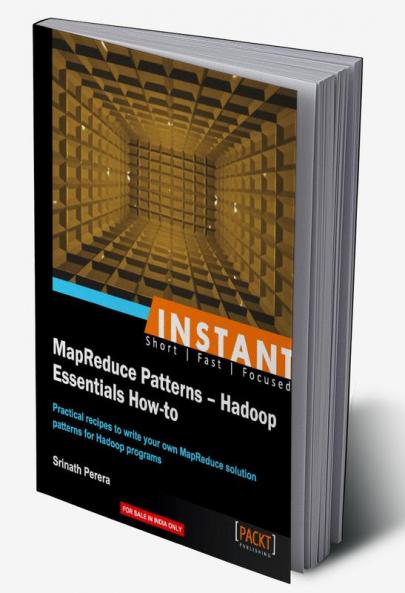 Instant MapReduce Patterns - Hadoop Essentials How-to