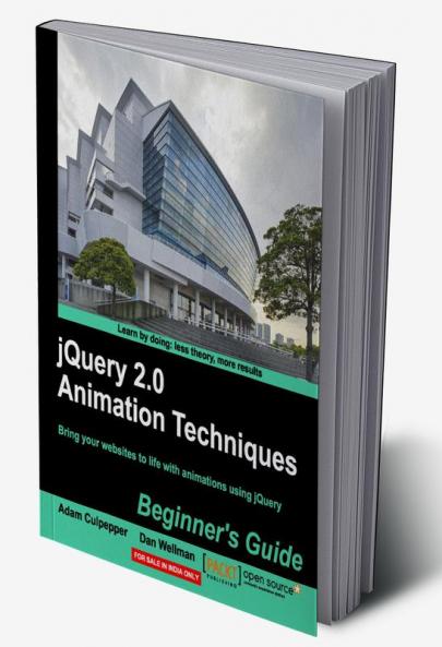 Jquery 2.0 Animation Techniques Beginner's Guide