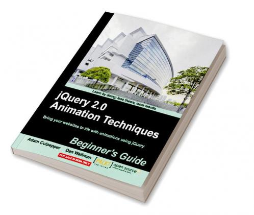 Jquery 2.0 Animation Techniques Beginner's Guide