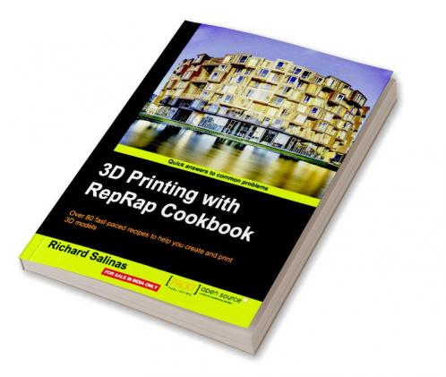 3D Printing with Reprap Cookbook