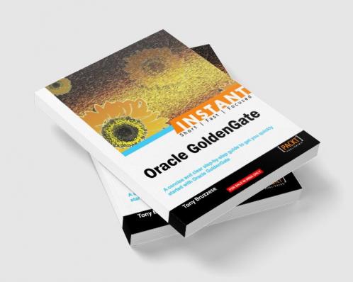 Instant Oracle GoldenGate How-to