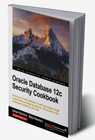 Oracle Database 12c Security Cookbook