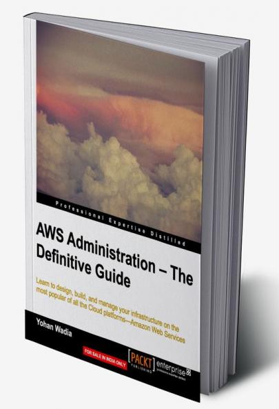 AWS Administration - The Definitive Guide