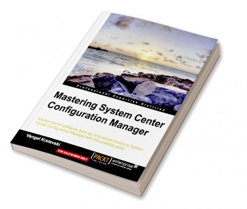 Mastering System Center Configuration Manager