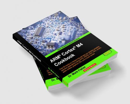 ARM (R) Cortex (R) M4 Cookbook