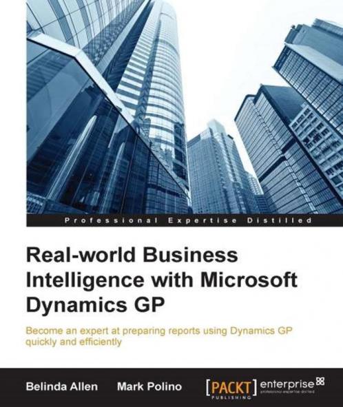 Real-world Business Intelligence with Microsoft Dynamics GP 2013