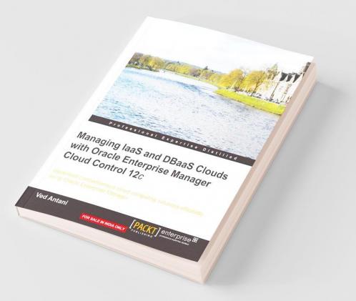 Managing IaaS and DBaaS Clouds with Oracle Enterprise Manager Cloud Control 12c