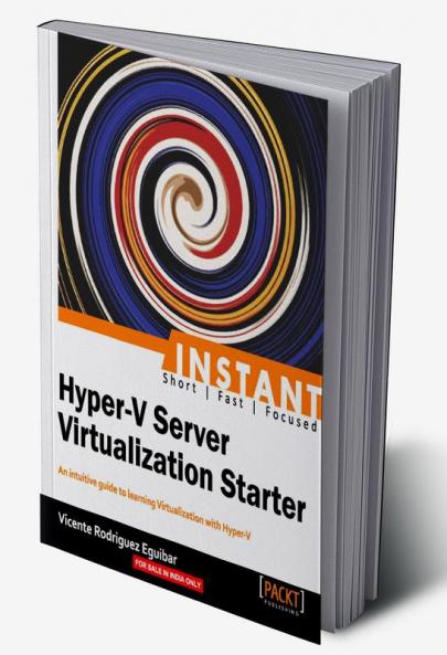 Instant Hyper-V Server Virtualization Starter
