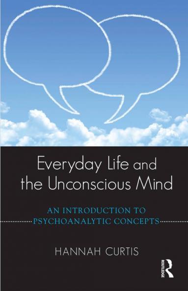 Everyday Life and the Unconscious Mind