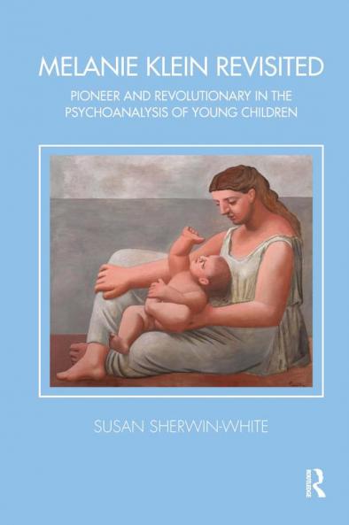 Melanie Klein Revisited