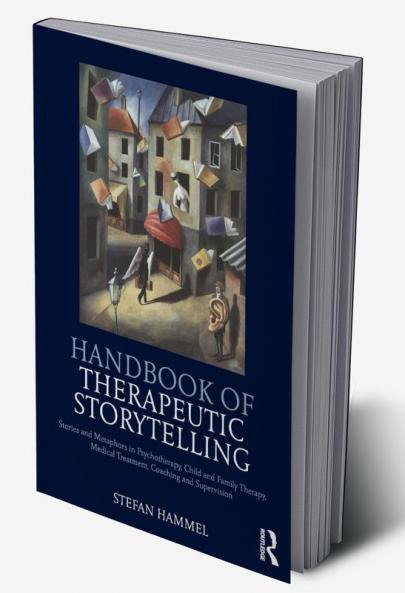 Handbook of Therapeutic Storytelling
