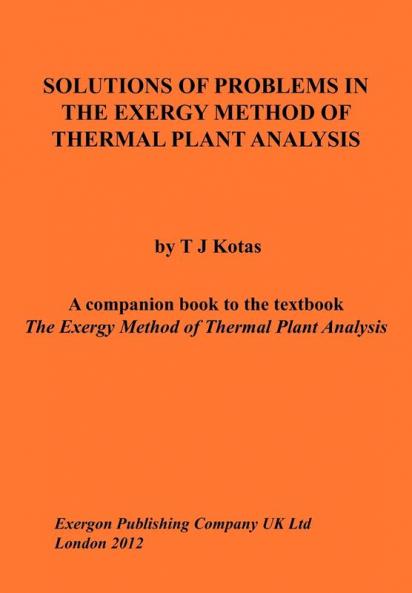 Solutions of Problems in the Exergy Method of Thermal Plant Analysis