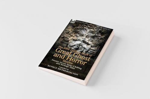 The First Leonaur Book of Great Ghost and Horror Stories