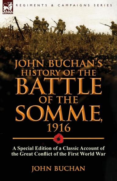 John Buchan's History of the Battle of the Somme 1916