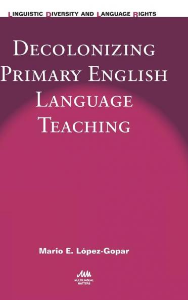 Decolonizing Primary English Language Teaching