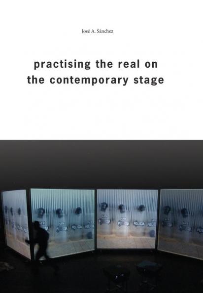 Practising the Real on the Contemporary Stage
