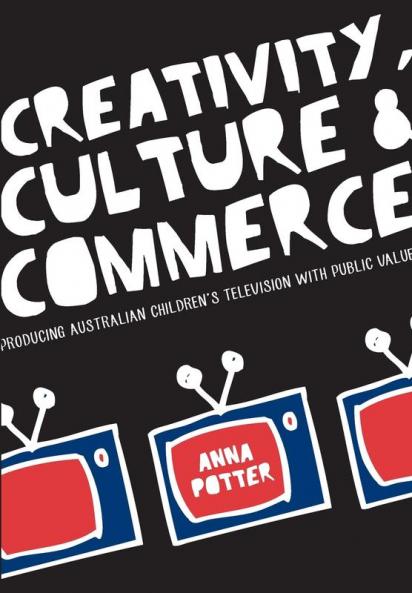 Creativity Culture and Commerce