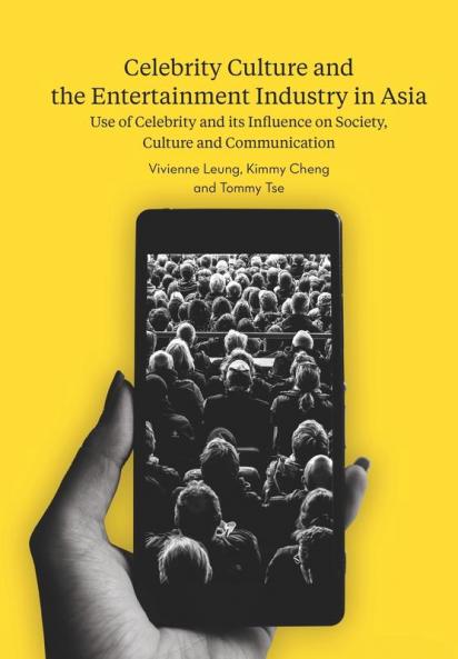 Celebrity Culture and the Entertainment Industry in Asia