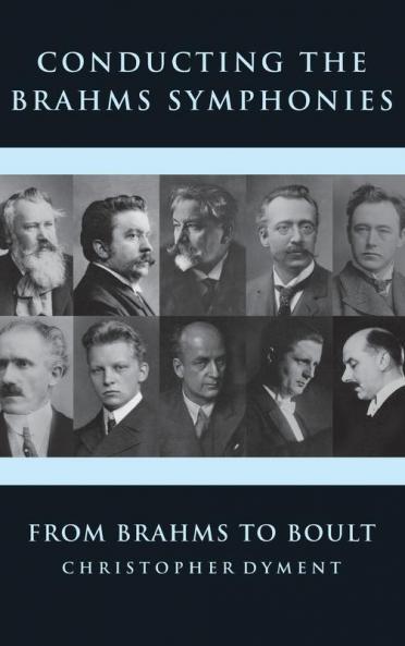 Conducting the Brahms Symphonies