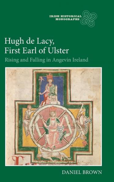 Hugh de Lacy First Earl of Ulster