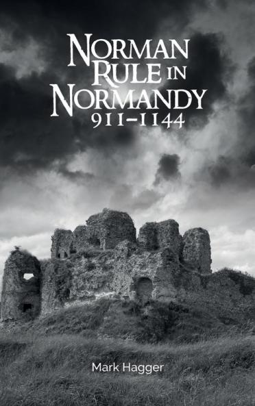 Norman Rule in Normandy 911-1144