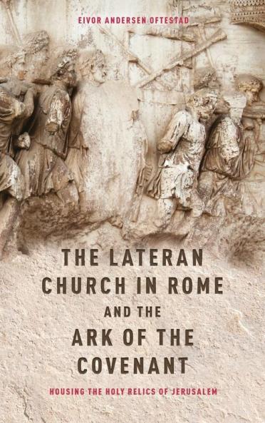 Lateran Church in Rome and the Ark of the Covenant
