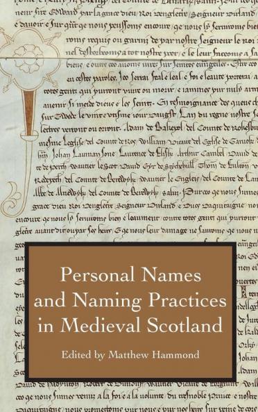 Personal Names and Naming Practices in Medieval Scotland
